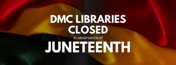 DMC Libraries closed for Juneteenth image