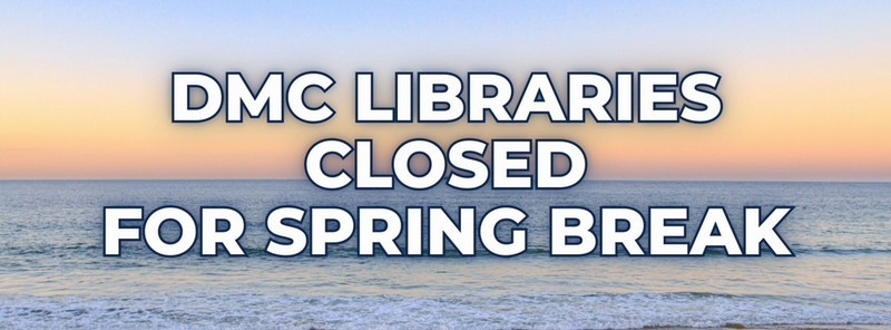 Spring Break Closure